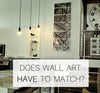 Does Wall Art Have to Match?
