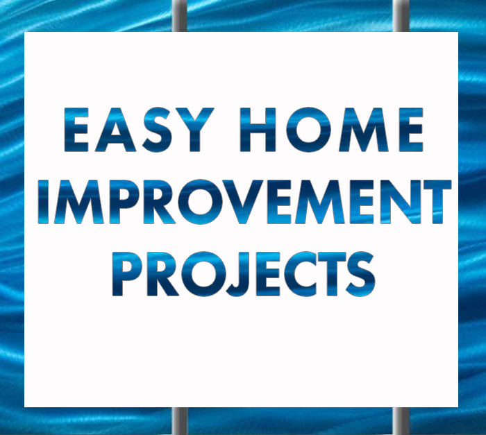 Easy Home Improvement Projects During Quarantine