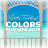Trending Colors of Summer 2023