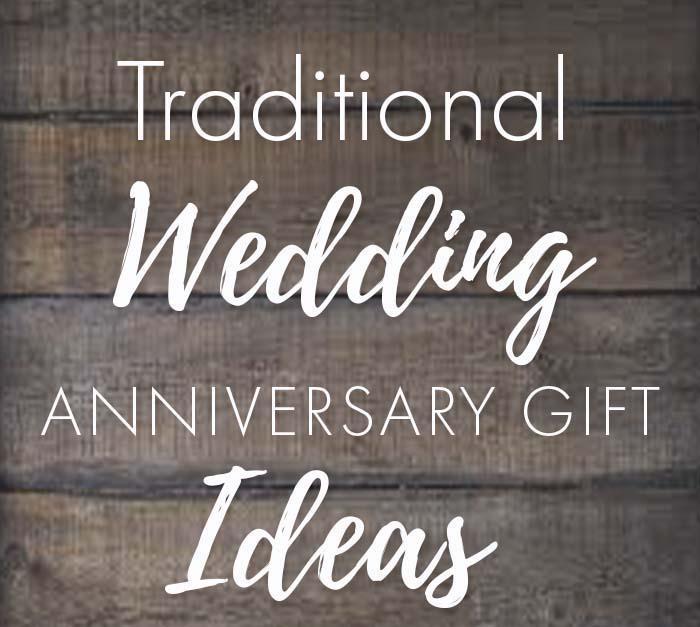 Traditional Wedding Anniversary Gifts by Year